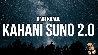 Kaifi Khalil - Kahani Suno 20 (Lyrics)