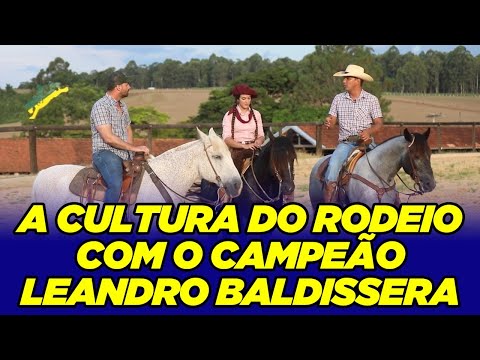 A cultura do rodeio com o campeão Leandro Baldissera
