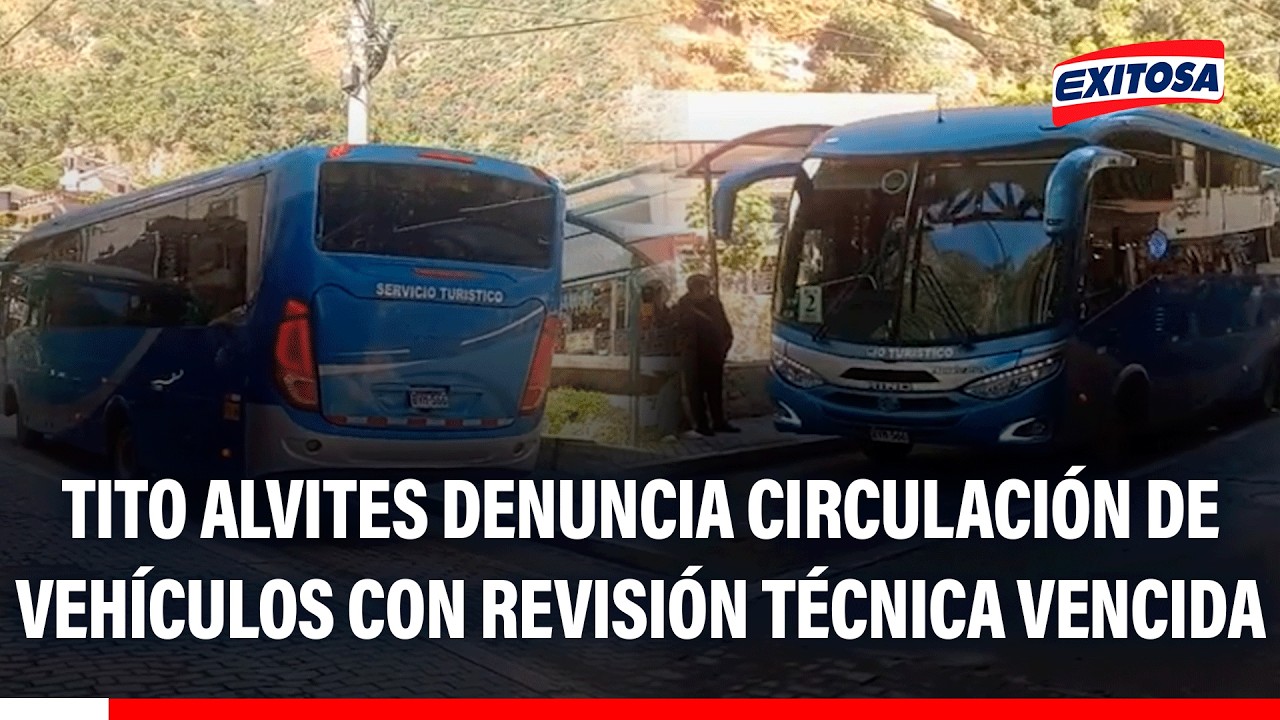 🔴🔵 Tito Alvites denuncia circulación de vehículos con revisión técnica vencida en ruta turística