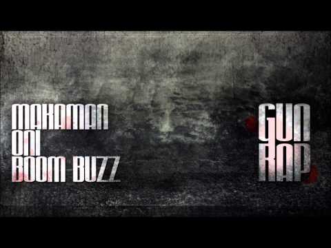 Makaman feat. Oni & Bum Buzz - Gun Rap (Oni Prod.)