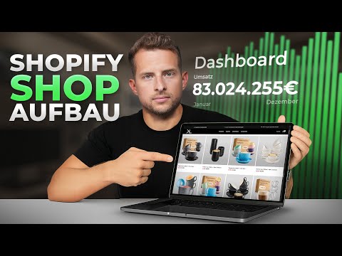 Shopify Shop Erstellen in 2025 - Schritt für Schritt Anleitung für Anfänger