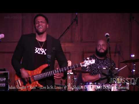 James Ross @ (Bassist) Julian Vaughn - "Rain" - www.Jross-tv.com (St. Louis)