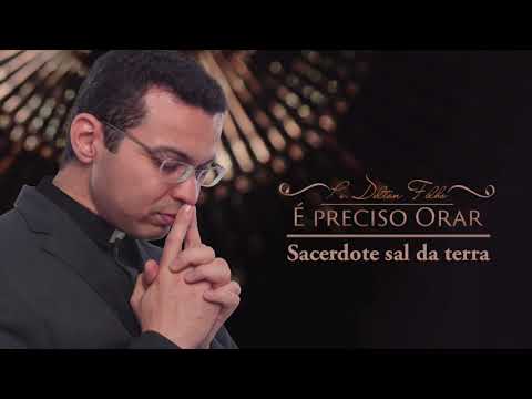 Sacerdote Sal Da Terra - Pe. Delton Filho
