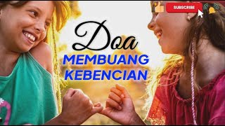 Download lagu DOA MEMBUANG KEBENCIAN mp3