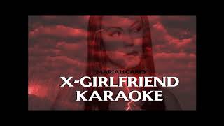 X-Girlfriend - Mariah Carey Karaoke