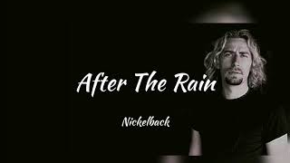 Nickelback - After The Rain (lyrics)