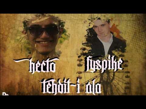 Hecto Feat Fyspike - Tehdit-i Ala