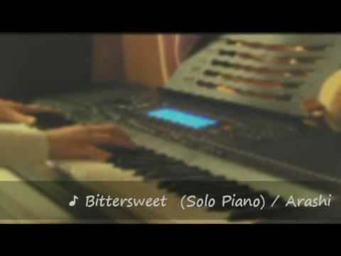 ♪ Bittersweet / 嵐 耳コピ ピアノ