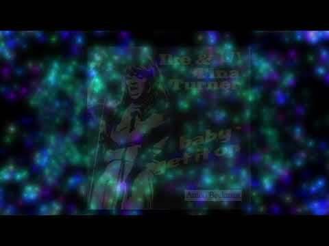 Baby Get It On Mix - From IKE & TINA TURNER - Done By Anton Beekman