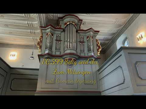 EG 599 Selig seid ihr, |mit Gemeindegesang| |zum Mitsingen|