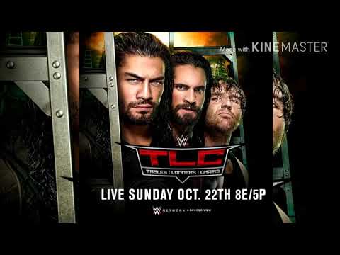WWE TLC 2017 Official Theme Song : ( Legendary )