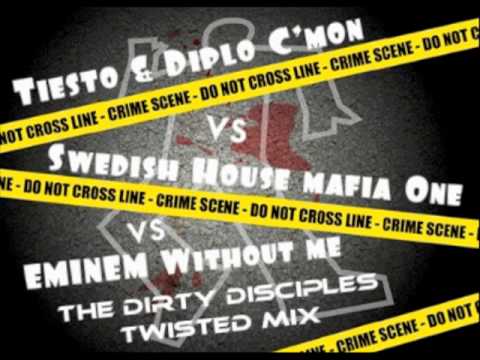 Tiesto & Diplo C'mon vs S.H.M One Vs Eminem Without me