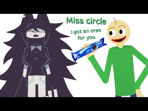 Baldi gives miss circle an oreo