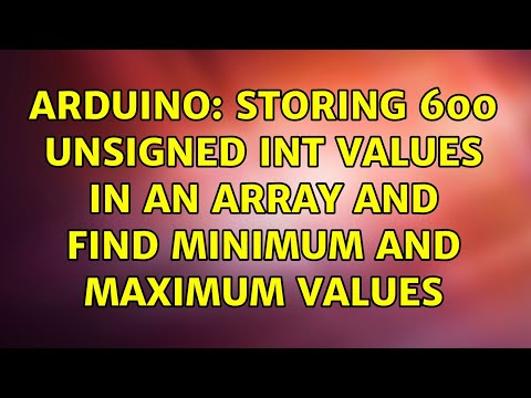 Arduino: storing 600 unsigned int values in an array and find minimum and maximum values