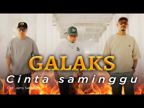 Galaks - Cinta Saminggu (Official Music Video)