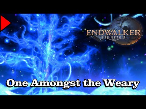🎼 One Amongst the Weary (𝐄𝐱𝐭𝐞𝐧𝐝𝐞𝐝) 🎼 - Final Fantasy XIV
