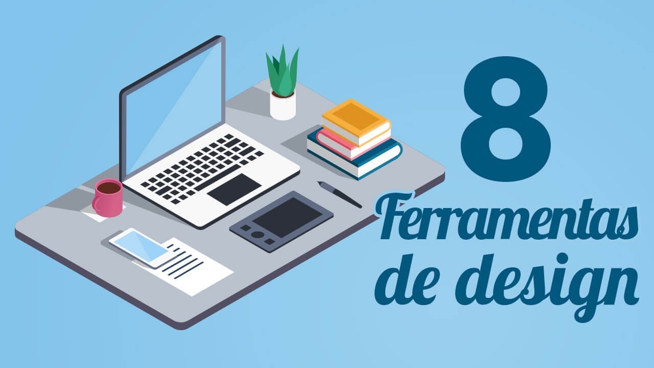 8 Ferramentas de Design Para Turbinar seus Materiais!