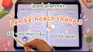 💫 Hướng dẫn lên mục tiêu và thói quen tháng mới cùng mình | Kế hoạch tháng 3🌱