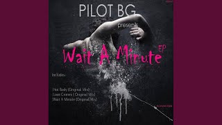 Wait A Minute (Original Mix)