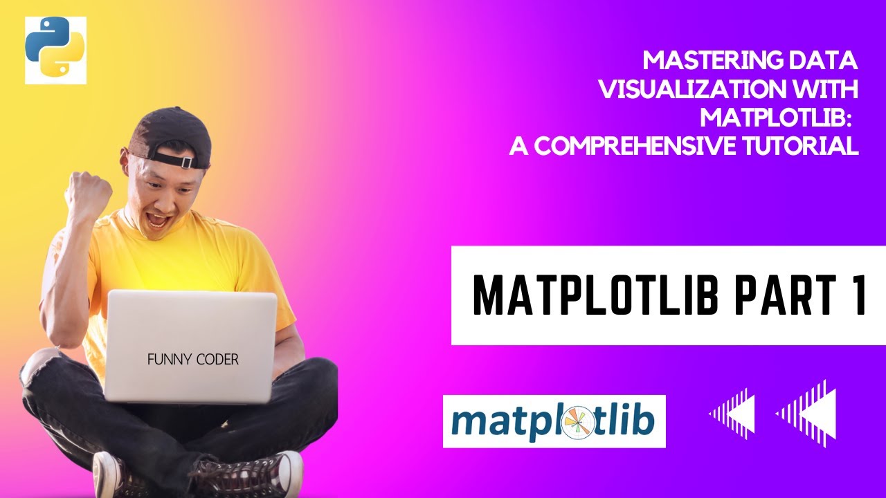 Matplotlib part 1 | Mastering Data Visualization with Matplotlib: A Comprehensive Tutorial