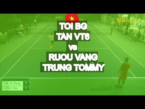 Toi Bg 810 - Tan Vt6 🆚 Ruou Vang - Trung Tommy 770 * 77 Vntennis - Vt6