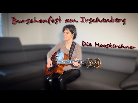 Burschhenfest Am Irschenberg (Die Mooskirchner) - Höfner New President #kitara #cover