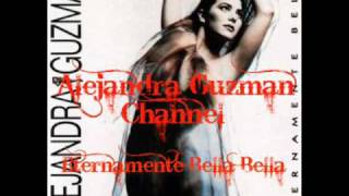 Alejandra Guzman Eternamente Bella Bella