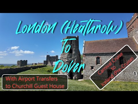 Pre Cruise Day 1 & 2 Flight to London with transfer to Dover, UK