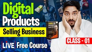 Digital Product Selling Business Course Beginners to Advance [Class 1]