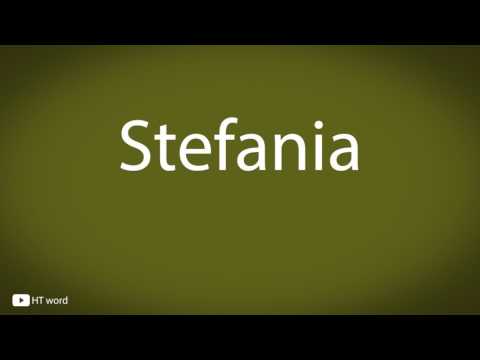 How to pronounce Stefania