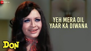 Yeh Mera Dil Pyar Ka Deewana Lyrics - Don