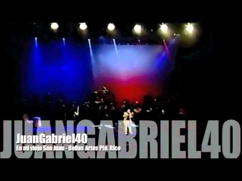 Juan Gabriel - En mi viejo San Juan - Bellas Artes Pto. Rico