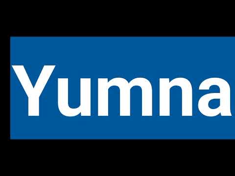 How To Pronounce yumna | Pronounce yumna | Pronunciation Of yumna