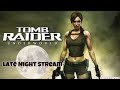LATE NIGHT STREAM | Tomb Raider: Underworld #64 #bweirdgaming #latenightstream
