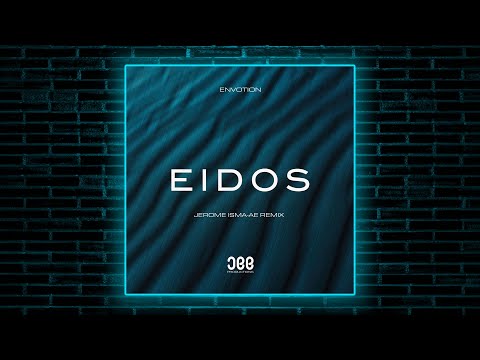 Envotion - Eidos (Jerome Isma-Ae Remix) [JEE Productions]