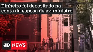 Advogado confirma que ex-ministro recebeu depósito de R$ 50 mil