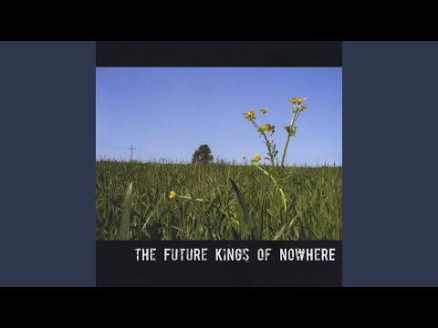 I Want You - The Future Kings Of Nowhere