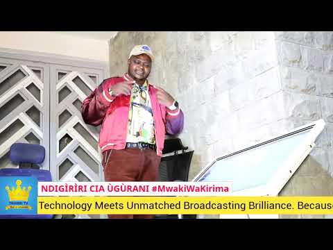 SCROLL 009: NDIGÌRÌRI CIA ÙGÙRANI #MwakiWaKirima