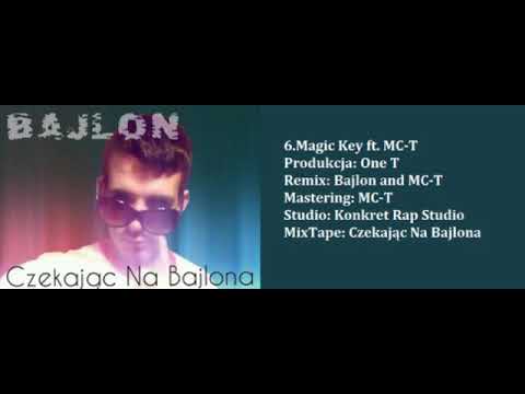 Bajlon (SlanGang) ft MC T-Magic Key (Prod: One-T) Czekając Na Bajlona