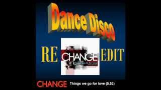 Change: The things we do for love (Re-edit 5.53)
