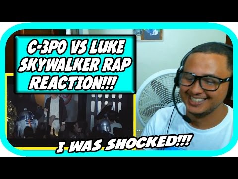 Star Wars Rap Battles Ep.4 - C-3PO vs Luke Skywalker REACTION!!!