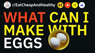 What Can I Make with Eggs - Food Recipes