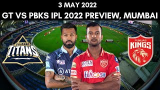 IPL 2022: Gujarat Titans vs Punjab Kings Preview - 3 May 2022 | Mumbai