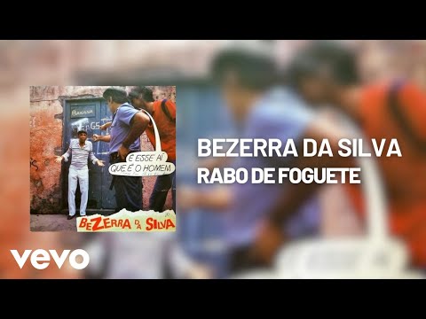 Bezerra Da Silva - Rabo de Foguete (Áudio Oficial)