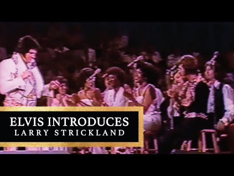 Elvis introduces Larry Strickland