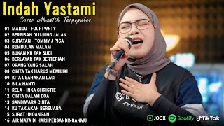 Download lagu Indah Yastami Full Album | MANGU | Lagu Akustik Viral Tiktok 2025 | Lagu Galau Akustik mp3