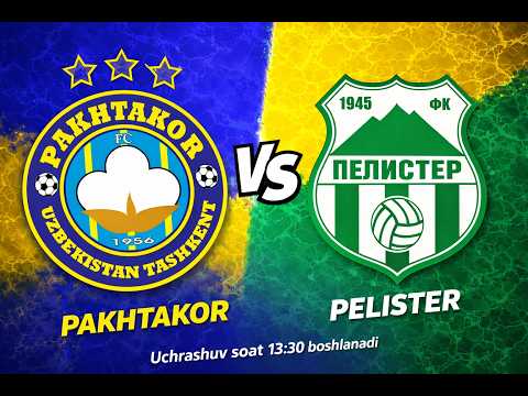Paxtakor - Pelister | Friendly match