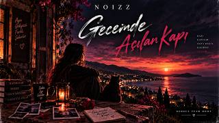 Noizz - Gecemde Açılan Kapı