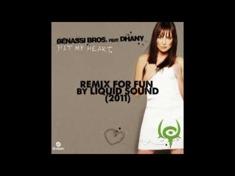 Benassi Bros feat. Dhany - Hit My Heart (Liquid Sound Remix 4 Fun) (2011)