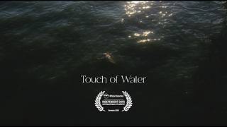 Touch of Water - Short Film Trailer